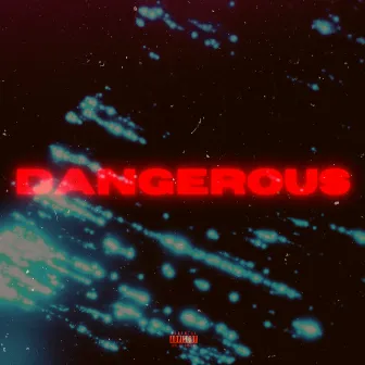 Dangerous by Young AYP