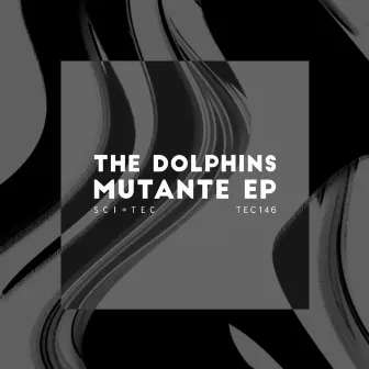 Mutante EP by The Dolphins