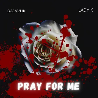 Pray For Me by PassiveTheRapper