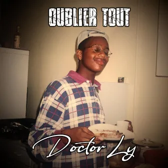 Oublier tout by Doctor Ly