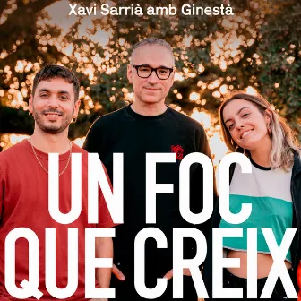 Un foc que creix by Xavi Sarrià