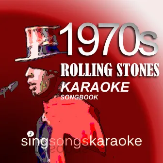 The Rolling Stones 1970s Karaoke Songbook by The 1970s Karaoke Band