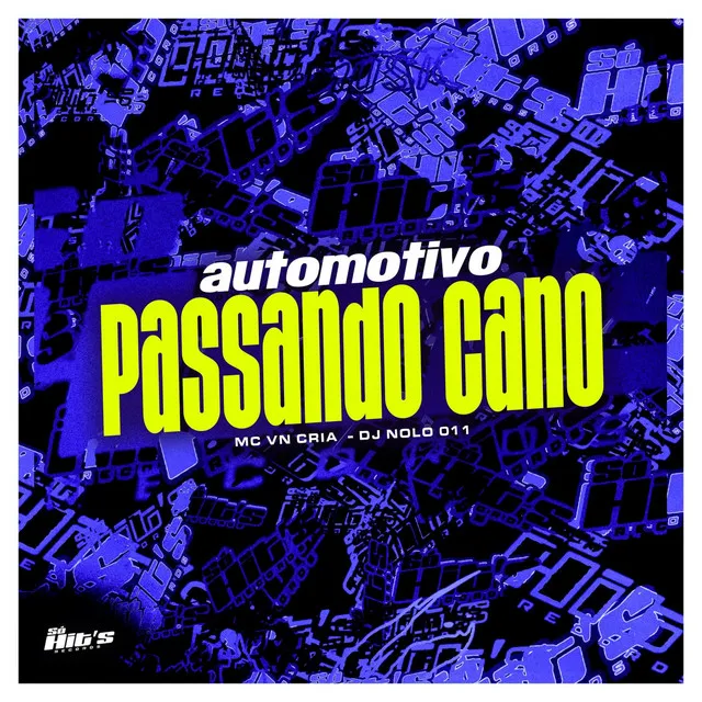 Automotivo Passando Cano