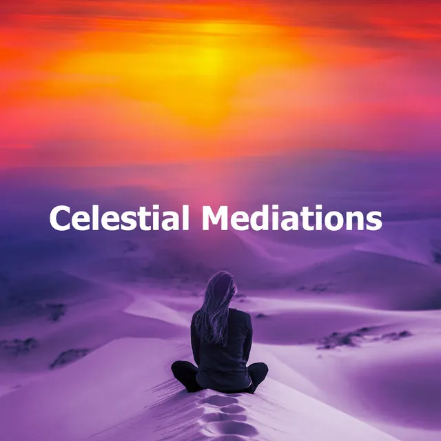 Celestial Mediations