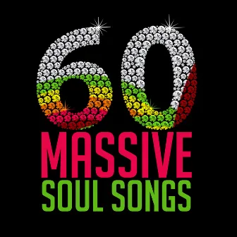 60 Massive Soul Songs by Soul Groove