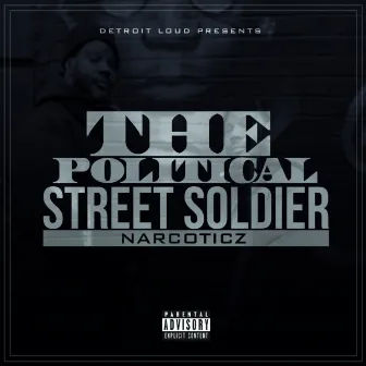 The Political Street Soldier by Narcoticz