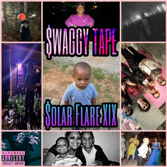 The Swaggy Tape by Solar Flare XIX