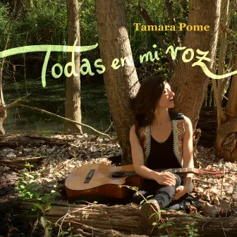 Todas en Mi Voz by Tamara Pome