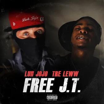 Free J.T. by Tre Leww