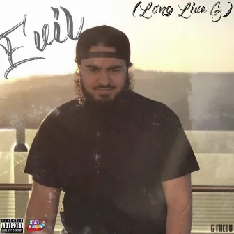 Evil by G Fredo