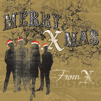 MERRY XMAS From X by X