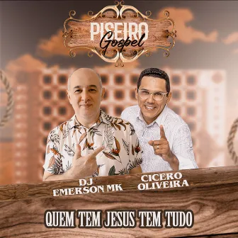 Quem Tem Jesus Tem Tudo by DJ Emerson MK