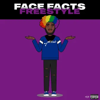 Face Facts Freestyle by A.C. Cool