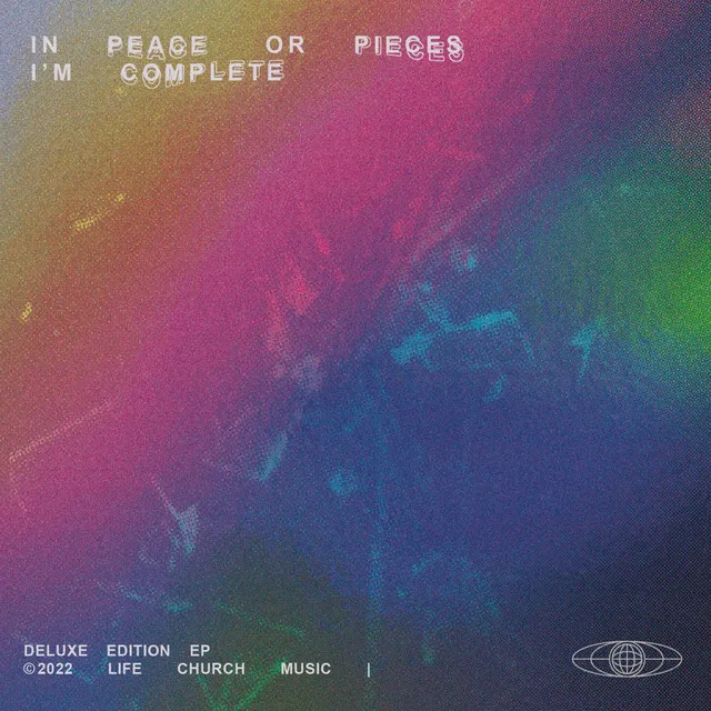 In Peace or Pieces