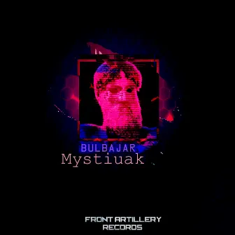 Mystiuak EP by Bulbajar