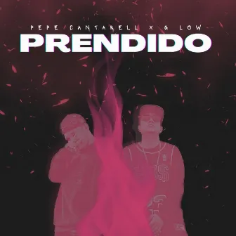 Prendido by Pepe Cantarell