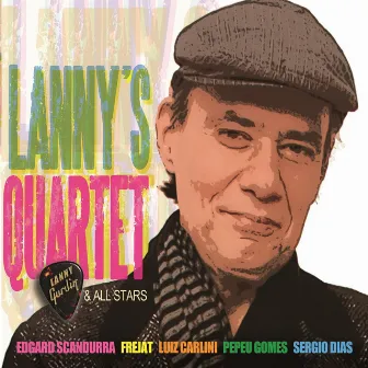 Lanny's Quartet & All Stars by Lanny Gordin