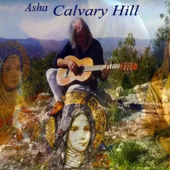 Calvary Hill (feat. Géza Kremnitzky) by Asha.