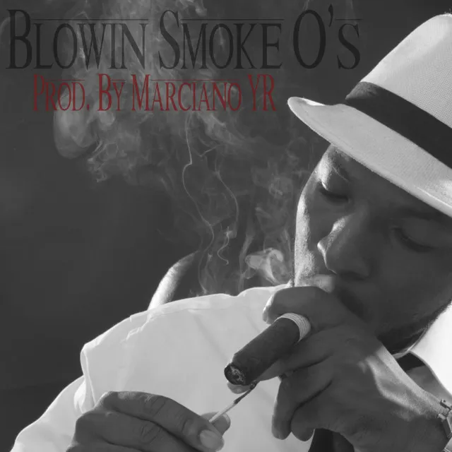 Blowin' Smoke O's