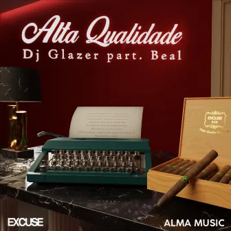 Alta Qualidade by DJ Glazer