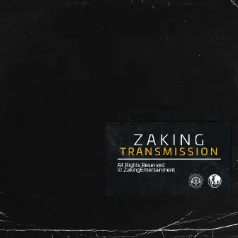 Transmission by Z A K I N G