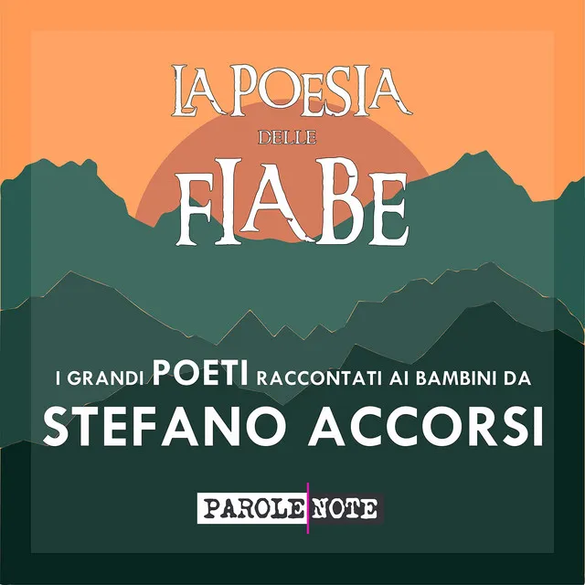 La poesia delle fiabe (I Grandi Poeti Raccontati ai Bambini)