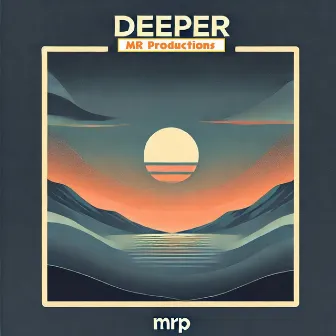 Deeper by MRP