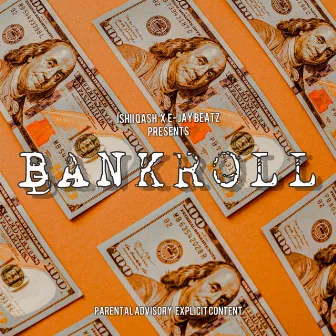 Bankroll by Ishii Qash