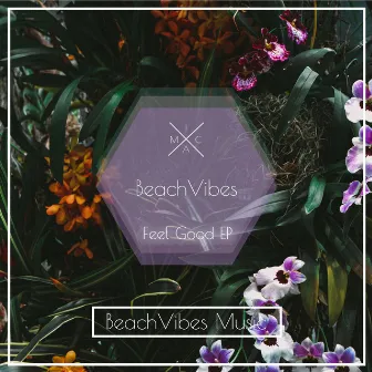 Feel Good by BeachVibes