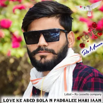 Love Ke Abcd Bola N Padbalee Mari Jaan by 