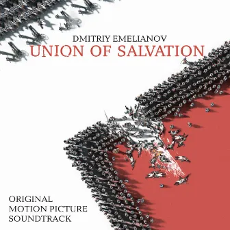 Union of Salvation (Original Motion Picture Soundtrack) by Dmitriy Emelianov