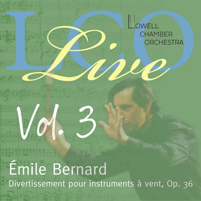 LCO Live Vol. 3: Émile Bernard Divertissement pour instruments à vent, Op. 36