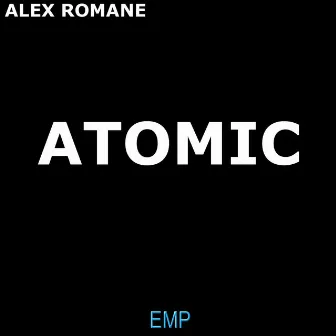 Atomic by Alex Romane