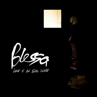 Love Is an Evol Word by Blessa