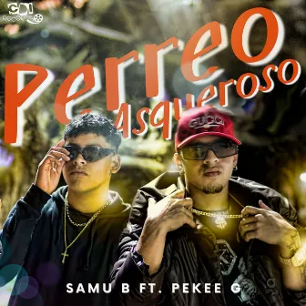 Perreo Asqueroso by Pekee G