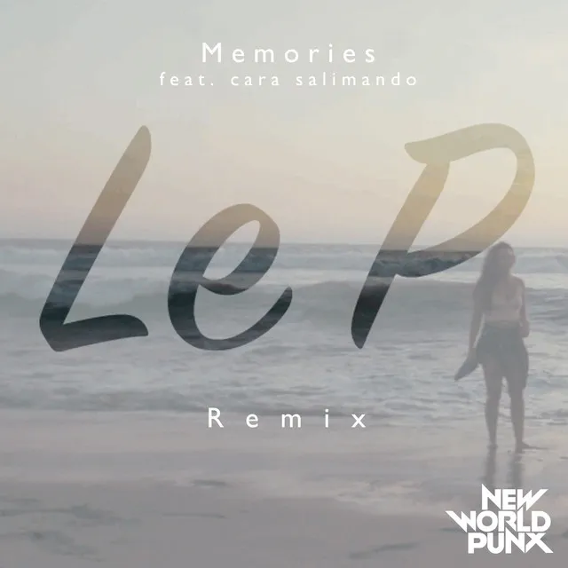 Memories - Le P Remix