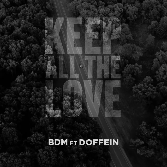 Keep All The Love