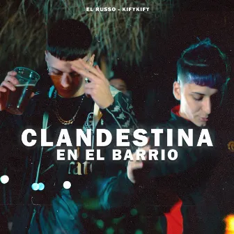 Clandestina en el Barrio by Russo G