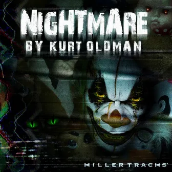 Nightmare by Kurt Oldman (Edited) by Kurt Oldman