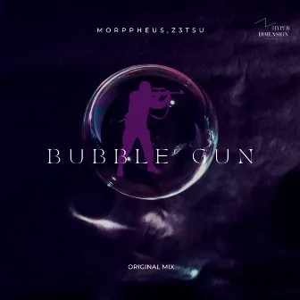 Bubble Gun by Morppheus