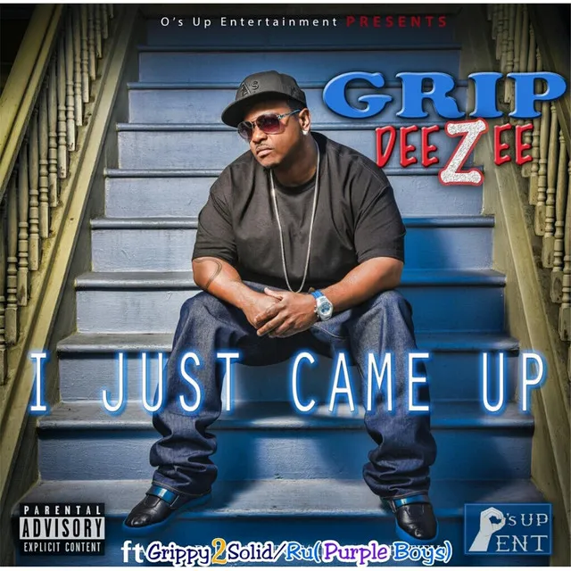 I Just Came Up (feat. Ru & Grippy 2 Solid)