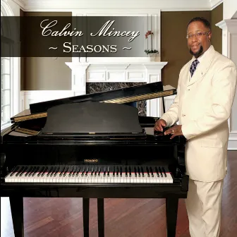 Seasons by Calvin Mincey