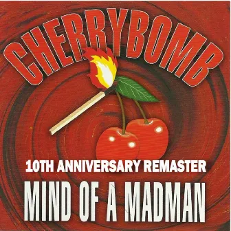 Mind of a Madman (10th Anniversary Remaster) by CherryBomb