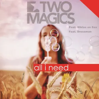 All I Need by Two Magics