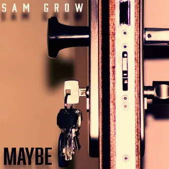 Maybe by Sam Grow