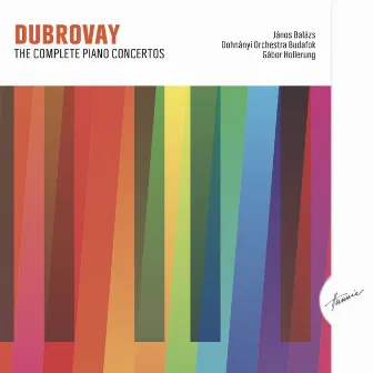 László Dubrovay: The Complete Piano Concertos by Dohnányi Orchestra Budafok