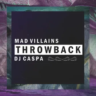 Throwback (with DJ Caspa) by DJ Caspa