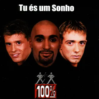 Tu És um Sonho by 100