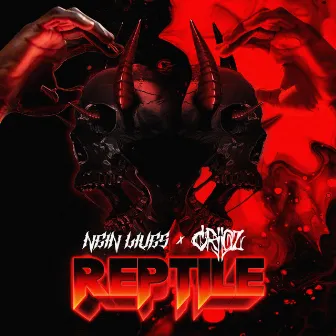 REPTILE by NEIN LIVES