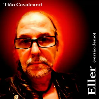 Eller (Demo) by Tião Cavalcanti